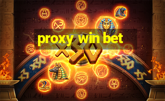 proxy win bet