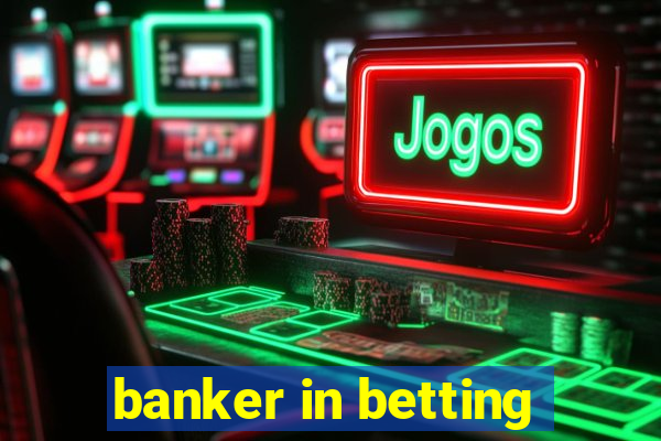 banker in betting