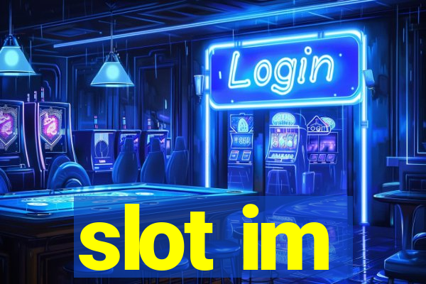 slot im