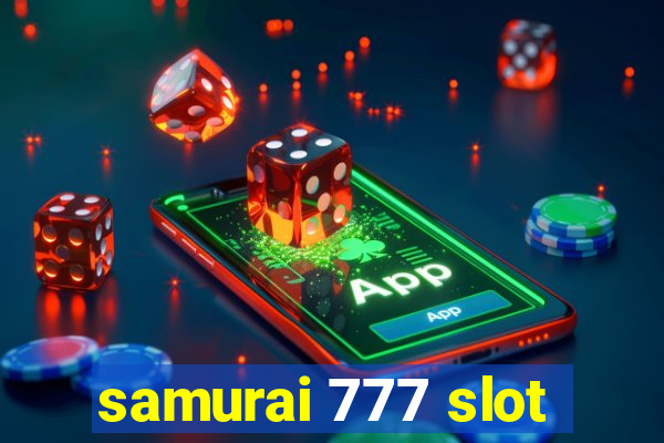 samurai 777 slot