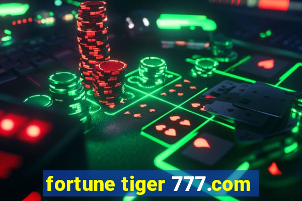 fortune tiger 777.com