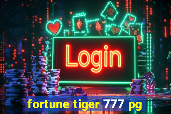 fortune tiger 777 pg