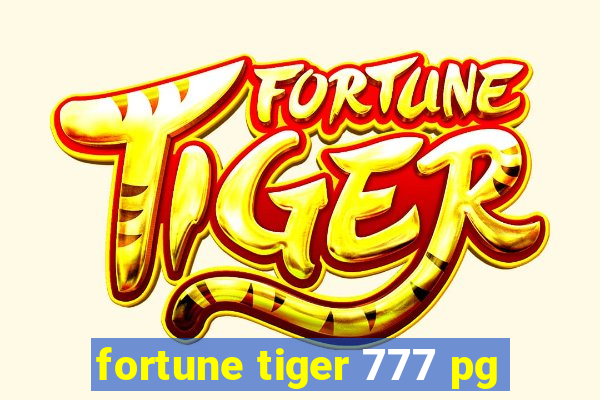 fortune tiger 777 pg