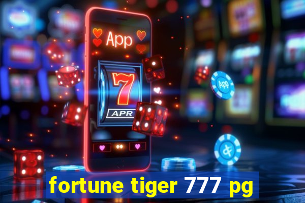 fortune tiger 777 pg