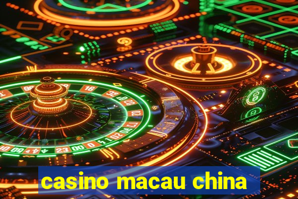 casino macau china