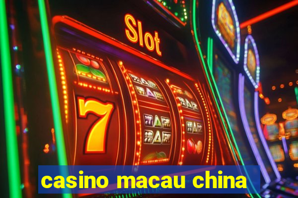 casino macau china