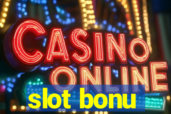 slot bonu