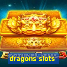 dragons slots