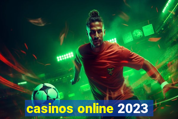 casinos online 2023