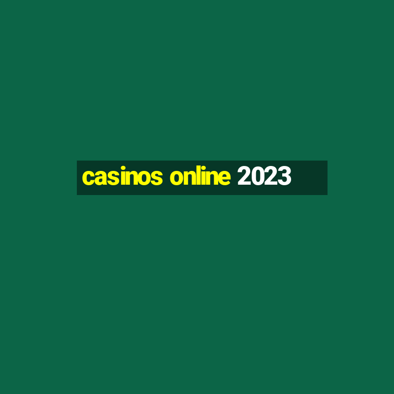 casinos online 2023