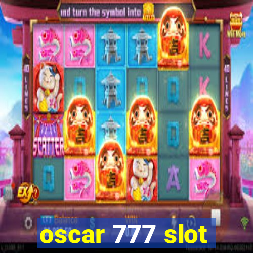 oscar 777 slot