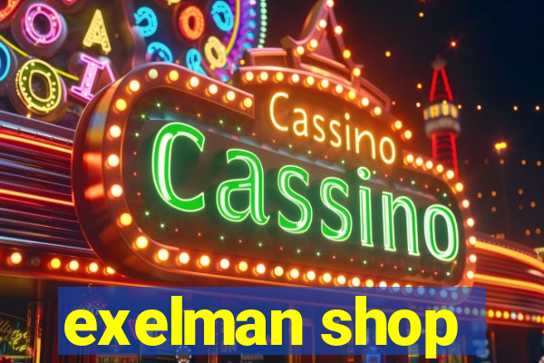 exelman shop