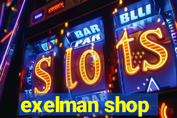 exelman shop