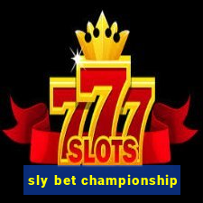 sly bet championship