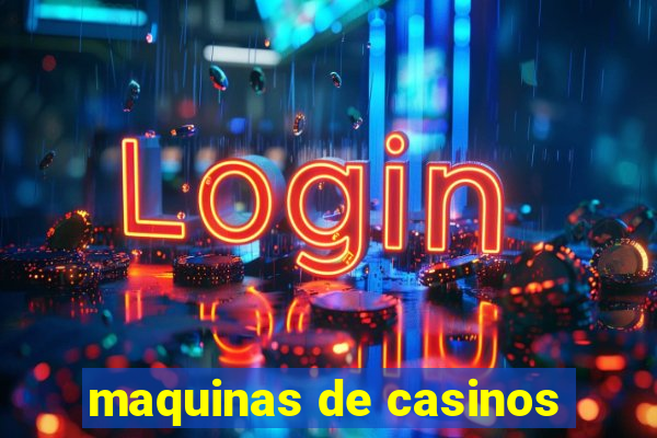 maquinas de casinos