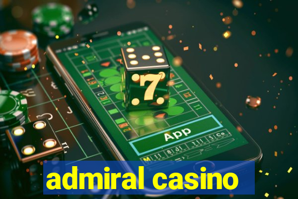 admiral casino