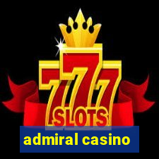 admiral casino