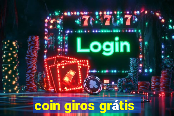 coin giros grátis