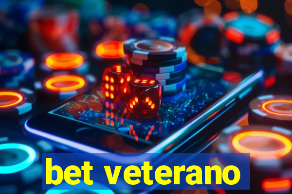 bet veterano