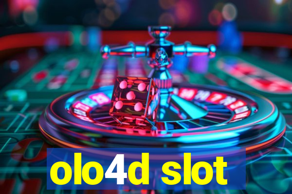 olo4d slot