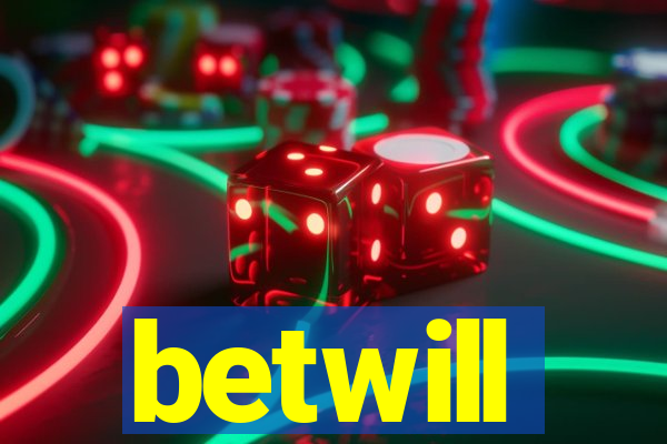 betwill