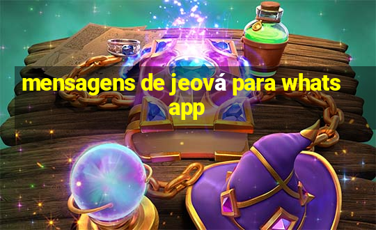 mensagens de jeová para whatsapp