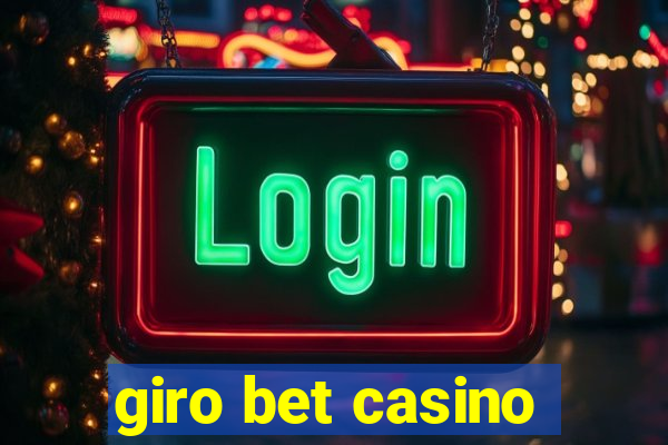 giro bet casino