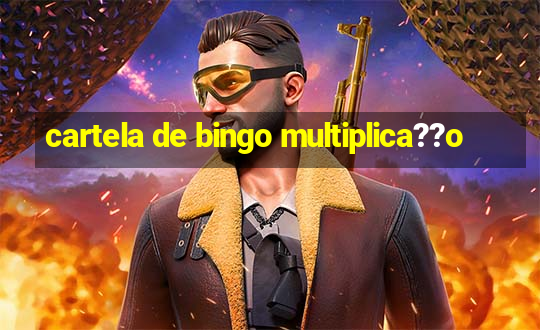 cartela de bingo multiplica??o