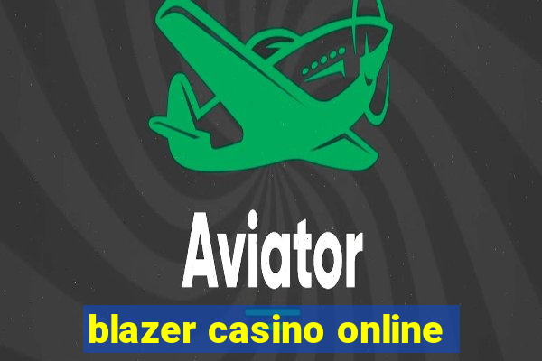 blazer casino online