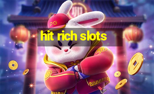 hit rich slots