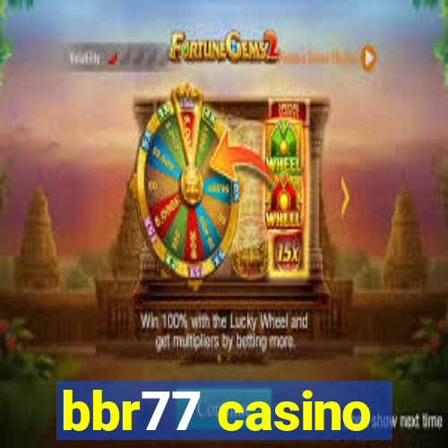 bbr77 casino