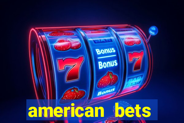 american bets apostas online