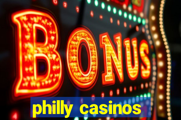 philly casinos