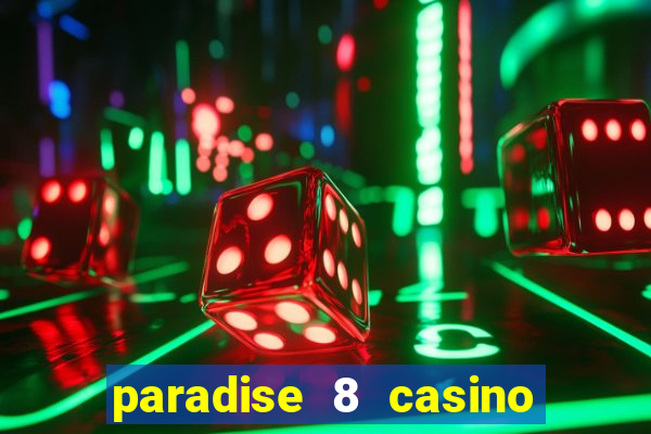 paradise 8 casino bonus codes