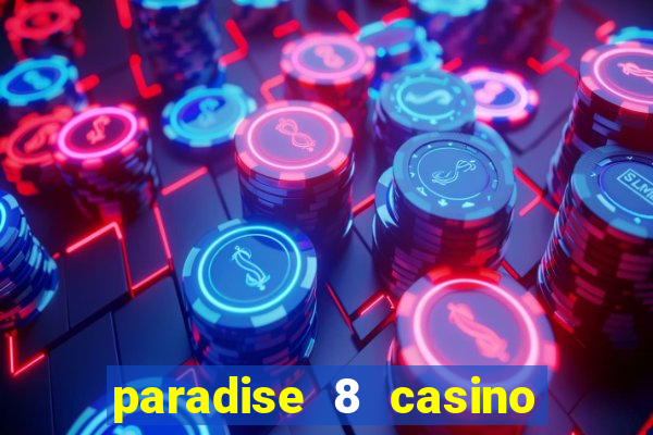 paradise 8 casino bonus codes