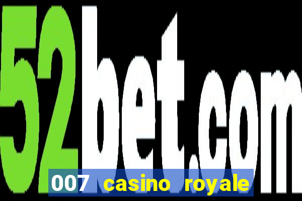 007 casino royale dublado baixar