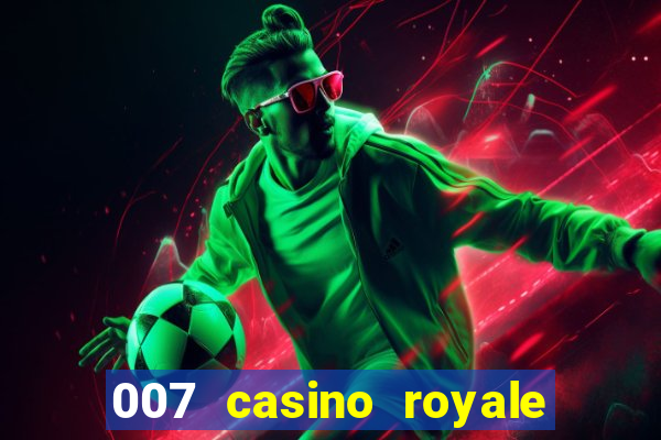 007 casino royale dublado baixar