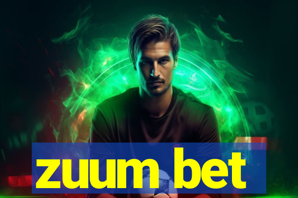 zuum bet