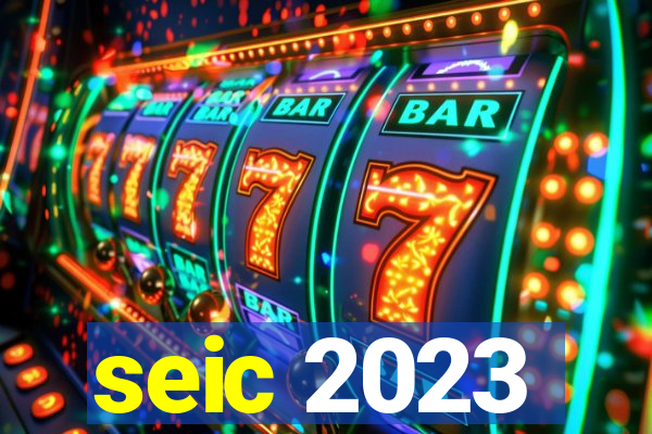 seic 2023