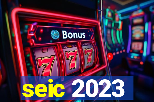 seic 2023