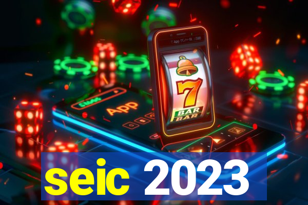 seic 2023