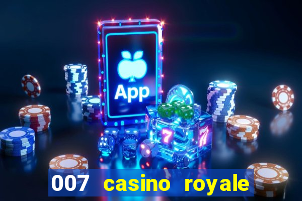 007 casino royale onde assistir