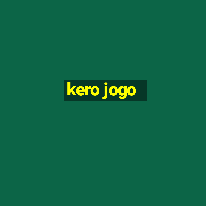 kero jogo