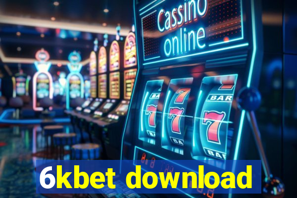 6kbet download