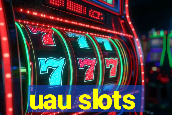 uau slots