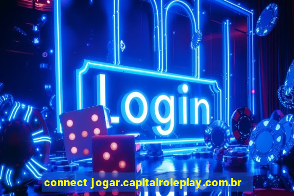 connect jogar.capitalroleplay.com.br