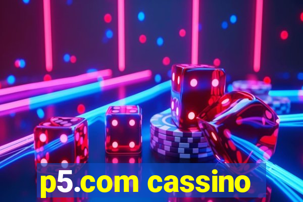 p5.com cassino