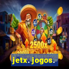 jetx. jogos.