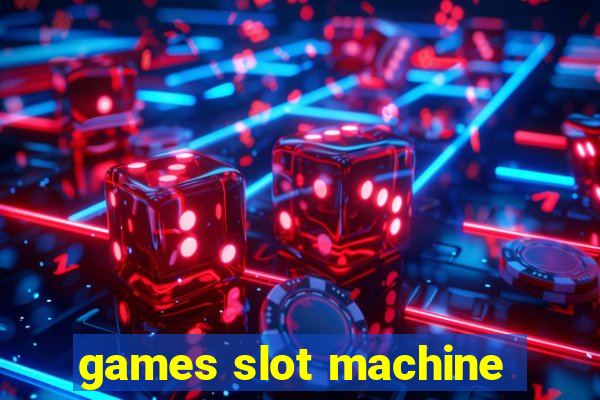 games slot machine