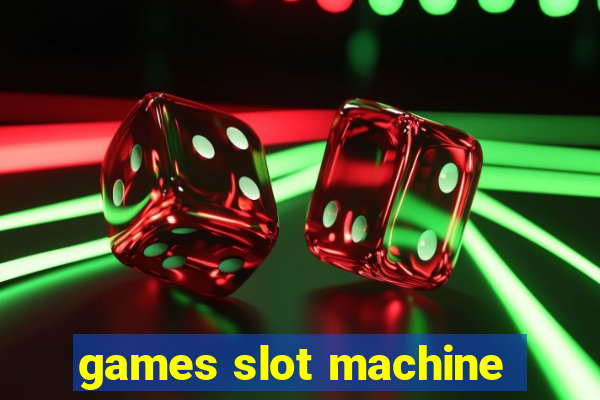 games slot machine